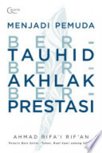 Menjadi Pemuda Bertauhid, Berakhlak, Berprestasi