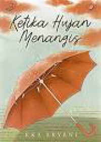 Ketika hujan menangis