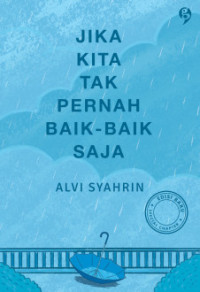 Jika kita tak pernah baik-baik saja