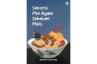Seporsi mie ayam sebelum mati