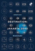 Destination : jakarta 2040