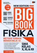 New edition big book fisika SMA kelas X, XI, & XII